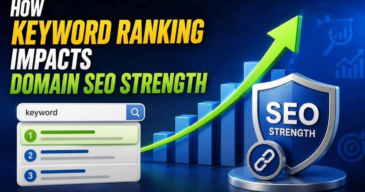How Keyword Ranking Impacts Domain SEO Strength